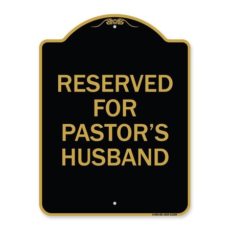 AMISTAD 18 x 24 in. Designer Series Sign - Reserved for Pastors Husband, Black & Gold AM2022998